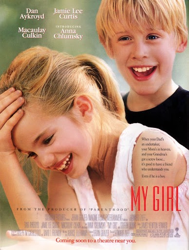 "My Girl", starring Anna Chulumsky was released in 1991.